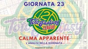 Toto Fantasy League - Giornata 23