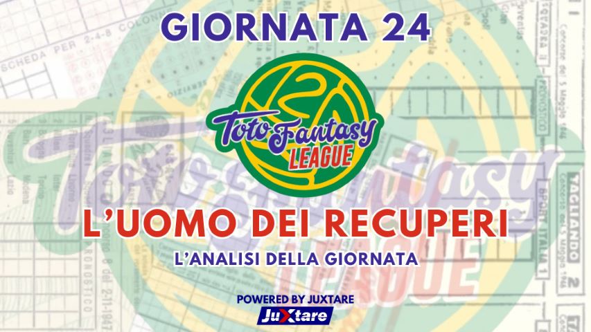 Toto Fantasy League - Giornata 24